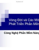 Bài giảng Công nghệ phần mềm nâng cao: Vòng đời và các mô hình phát triển phần mềm - Pham Ngoc Hung