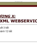 Bài giảng Lập trình ứng dụng Web - Chương 10: XML Webservices