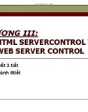 Bài giảng Lập trình ứng dụng Web - Chương 3: HTML Server control và Web Server Control