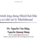 Bài giảng Lập trình ứng dụng MiniChat bằng Java dùng cơ chế xử lý Multithread - TS. Nguyễn Văn Hiệp, Nguyễn Quang Hùng