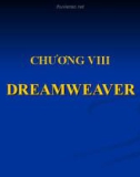 Bài giảng môn thiết kế web - CHƯƠNG VIII DREAMWEAVER