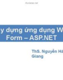 Bài giảng Lập trình WebForm: Xây dựng ứng dụng Web Form – ASP.NET - ThS. Nguyễn Hà Giang