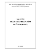 Bài giảng Phát triển phần mềm hướng dịch vụ: Phần 1