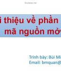 Bài giảng Phát triển phần mềm mã nguồn mở: Giới thiệu về phần mềm mã nguồn mở - Bùi Minh Quân