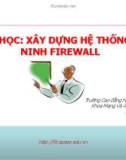 Bài giảng Xây dựng hệ thống Firewall: Bài 3 - Cao đẳng Nghề CNTT iSPACE