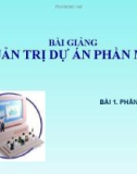 Bài giảng Quản trị dự án phần mềm - Bài 1: Phần mềm