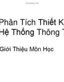 Bài giảng Phân tích thiết kế hệ thống thông tin: Giới thiệu môn học - Nguyễn Hoàng Ân