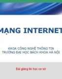 Bài giảng Tin học cơ sở: Mạng Internet - ĐH Bách Khoa Hà Nội