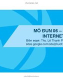 Bài giảng Ứng dụng công nghệ thông tin - Mô đun 06: Sử dụng internet cơ bản