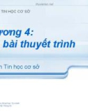 Chương 4: Tạo bài thuyết trình