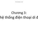 Bài giảng Mạng không dây và di động: Chương 3 - ThS. Trần Bá Nhiệm