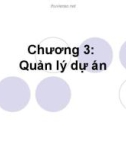 Công nghệ phần mềm - Chương 3: Quản lý dự án