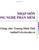 Bài giảng Nhập môn công nghệ phần mềm: Chương 1 - GV. Trương Minh Thái