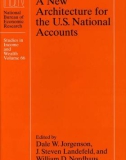 Ebook A new architecture for the U.S. national accounts - Dale W. Jorgenson, J. Steven Landefeld, William D. Nordhaus