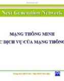 MẠNG THÔNG MINH VÀ CÁC DỊCH VỤ CỦA MẠNG THÔNG MINH