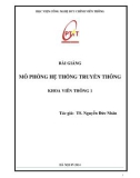 Bài giảng Mô phỏng hệ thống truyền thông khoa viễn thông 1 - TS. Nguyễn Đức Nhân