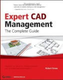 Expert CAD Management The Complete Guide phần 1