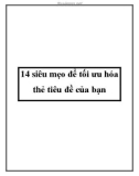 14 siêu mẹo để tối ưu hóa thẻ tiêu đề của bạn