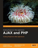 AJAX and PHP Building Responsive Web Applications phần 1