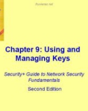 Lecture Security + Guide to Network Security Fundamentals (2th edition) - Chapter 9: Using and managing keys