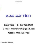 Bài giảng Mạng máy tính - TS. Lê Văn Minh