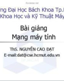 Bài giảng Mạng máy tính - ThS. Nguyễn Cao Đạt