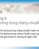 Bài giảng Kỹ thuật truyền số liệu - Chương 8: Tìm đường trong mạng chuyển mạch