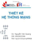 Bài giảng Thiết kế hệ thống mạng - GV. Nguyễn Văn Quang