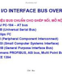 Chương 4: I/O Interface bus overview