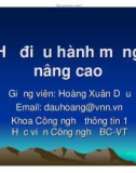 Bài giảng Hệ điều hành mạng nâng cao: Chương VI - TS. Hoàng Xuân Dậu