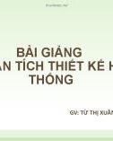 Bài giảng Phân tích thiết kế hệ thống: Chương 1 - Từ Thị Xuân Hiền