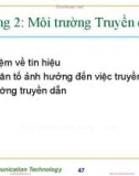 Bài giảng Kỹ thuật truyền số liệu - Chương 2: Môi trường truyền dẫn