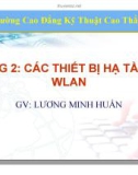 Bài giảng Mạng không dây: Chương 2 - Lương Minh Huấn