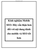 Kinh nghiệm Mobile SEO: Hãy cẩn thận hơn đối với nội dung dành cho mobile và SEO tốt hơn