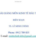 BÀI GIẢNG MÔN KINH TẾ ĐẦU TƯ-Chương 5: THẨM ĐỊNH DỰ ÁN ĐẦU TƯ