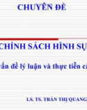 Bài giảng Chính sách hình sự - Những vấn đề lý luận và thực tiễn cấp bách: Chương 1 - LS. TS. Trần Thị Quang Vinh