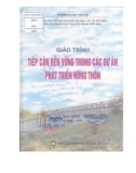 Giáo trình Tiếp cận bền vững trong các dự án phát triển nông thôn: Phần 1