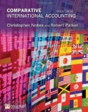 Ebook Comparative international accounting (9th edition) - Christopher Nobes, Robert Parker