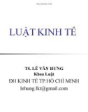 Bài giảng môn Luật kinh tế - TS. Lê Văn Hưng