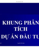 KHUNG PHÂN TÍCH DỰ ÁN ĐẦU TƯ