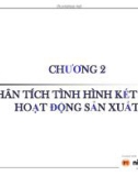 Bài giảng Phân tích hoạt động kinh doanh - Chương 2: Phân tích tình hình kết quả hoạt động sản xuất