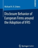 Ebook Disclosure behavior of European firms around the adoption of IFRS - Michael H. R. Erkens