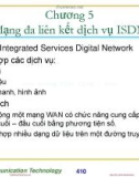 Bài giảng Kỹ thuật truyền số liệu - Chương 5: Mạng đa liên kết dịch vụ ISDN