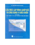 Giáo trình Cấu trúc, lập trình, ghép nối và ứng dụng vi điều khiển - Tập 1: Cấu trúc và lập trình vi điều khiển 8051/8052 - TS. Nguyễn Mạnh Giang