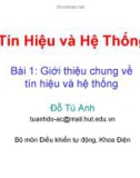 Tín Hiệu và Hệ Thống - Bài 1: Giới thiệu chung về tín hiệu và hệ thống