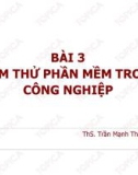 Bài giảng Bài 3: Kiểm thử phần mềm trong công nghiệp - ThS. Trần Mạnh Thắng