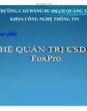 Bài giảng Hệ quản trị CSDL FoxPro: Chương 9 - CĐSP Quảng Trị