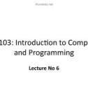 Lecture Introduction to computer and programming - Lecture No 6