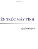 Bài giảng Kiến trúc máy tính - Chương 1: Giới thiệu