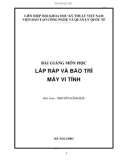 Bài giảng môn học: Lắp ráp và bảo trì máy vi tính